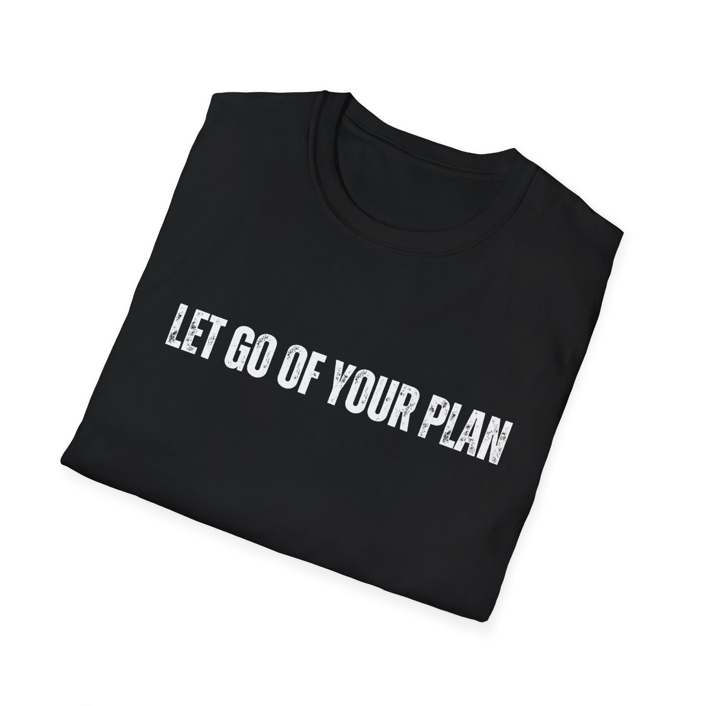 T-Shirt - Let go of your plane