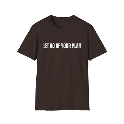 T-Shirt - Let go of your plane